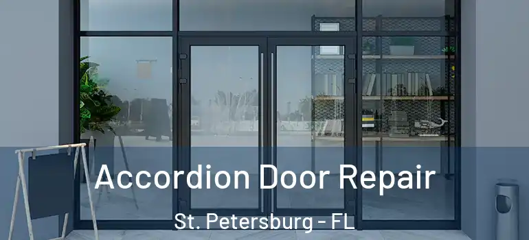  Accordion Door Repair St. Petersburg - FL