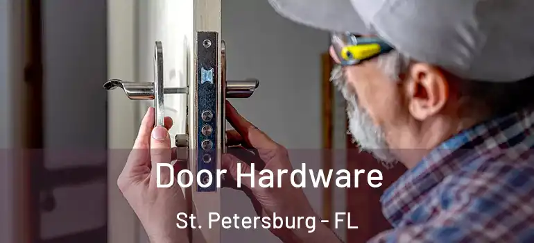  Door Hardware St. Petersburg - FL