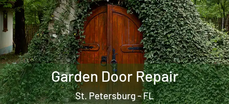  Garden Door Repair St. Petersburg - FL