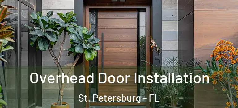  Overhead Door Installation St. Petersburg - FL